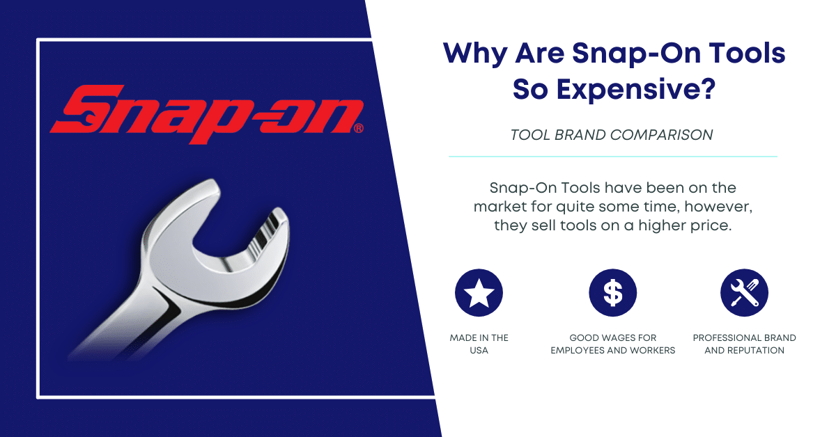Why Are Snap-On Tools So Expensive?