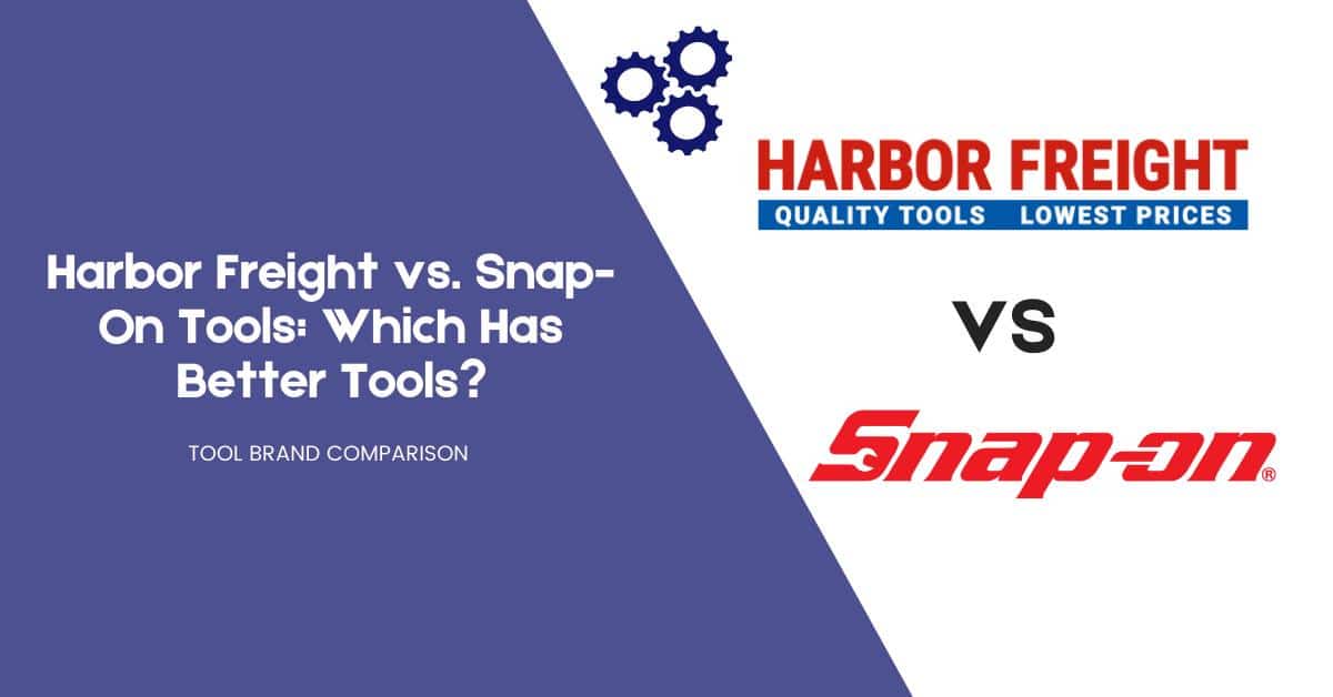 Harbor Freight vs Snap-On