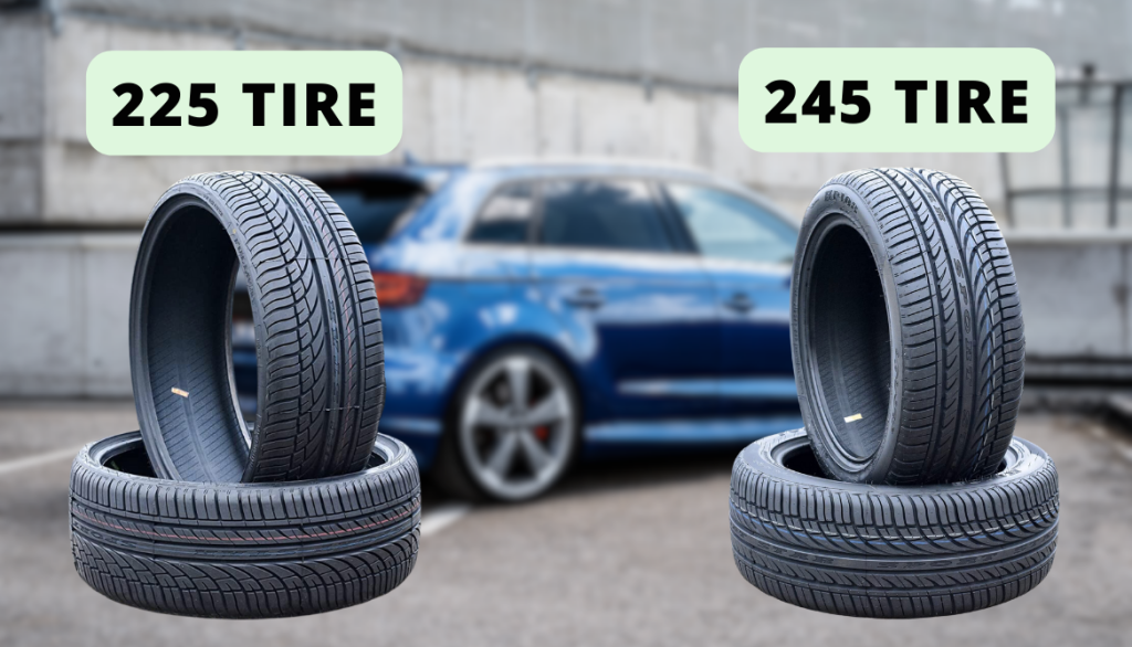 225 vs 245 tires